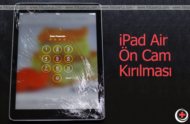 iPad Air Ön Cam Kırılması